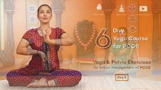 Yoga for PCOS - Day 5 | 6 Day Course | Manage Irregular Periods and Hormonal Imbalances