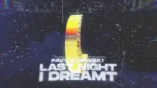 pavv & DEWSKI - LAST NIGHT I DREAMT