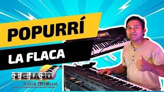 Popurrí la flaca , LA CACEROLA , muévelo menéalo  // Richard y sus teclados .