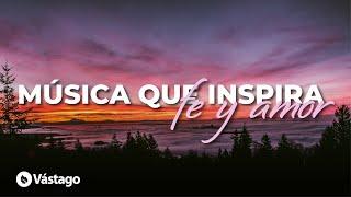 Música Que Inspira Fe y Amor