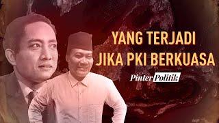 Ini Yang Terjadi Jika PKI Berkuasa