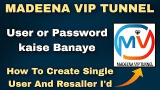 Madeena Vip Tunnel ka Username or Password kaise Banaye | Madeena Vip Tunnel | Technical Baba Nk