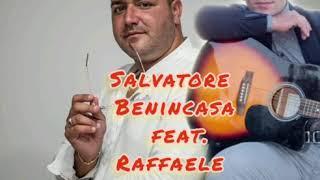 Salvatore Benincasa ft. Raffaele Castiglione "NINNARE' (Ufficiale 2020)