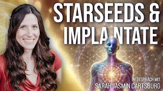 STARSEEDS UND IMPLANTATE - Sarah Jasmin Cartsburg im Gespräch