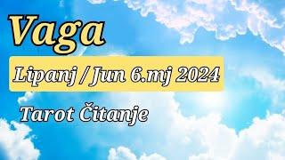 VAGA - Tarot čitanje za LIPANJ / JUN mjesec. (06. mj) 2024 