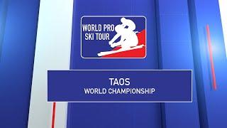 WPST - 2023 TAOS WORLD CHAMPIONSHIPS | TAOS Ski Valley, NM | DAY 3