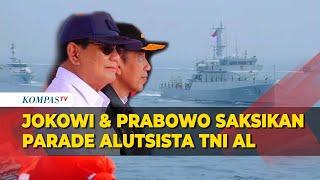 Jokowi dan Prabowo Nonton Bareng Parade Alutsista TNI AL di Teluk Jakarta