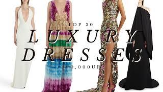 Top 15 Most Stunning Luxury Dresses ($8,000 - $12,000)