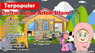 Lagu Anak Islami - Sholawat Badar, Allahul Kaafi, Alif ba ta tsa, 25 nabi, rukun Islam, dan lainya