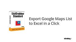 Export Google Maps List to Excel | Export Data from Google Maps | ListGrabber