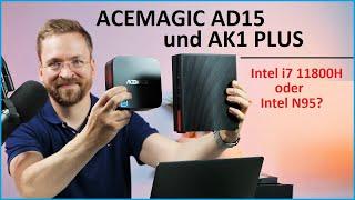 Acemagic AK1PLus und AD15: 16GB/512GB SSD mit i7 11800H oder Intel N95 für jeden Geldbeutel Moschuss