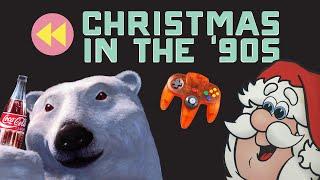 Why Christmas was better in the '90s