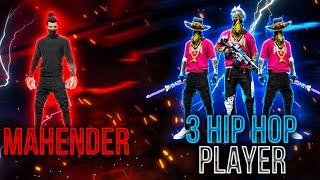 D Mahender Vs 3 Hip Hop player | Ft.. Mobile player