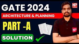 PART A - GATE 2024 Architecture and Planning (AR) Question Paper Solution, Answer Key Explanation