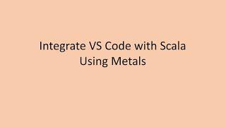 VS Code Integrate Scala with Metals | #spark #scala #databricks