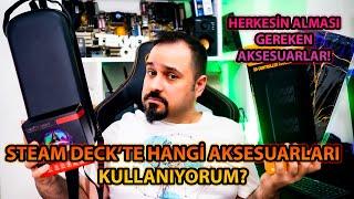 SteamDeck'te Hangi Aksesuarları Kullanıyorum? Herkesin Sahip Olması Gereken Aksesuarlar!