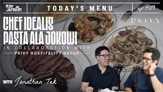 #409 CHEF IDEALIS, PASTA ALLA JOKOWI WITH JONATHAN TEK | RAY JANSON RADIO