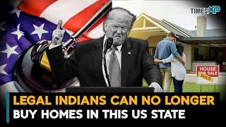 Legal Indians Can No longer Buy Homes In This US state