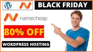  80% OFF with Namecheap Wordpress Hosting (Black Friday) 