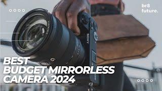Best Budget Mirrorless Camera 2024  (Top 5 Picks For Video & Photo)