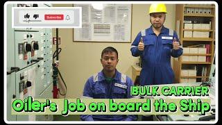 Oiler's Job onboard the Bulk Carrier Ship | Toping's World