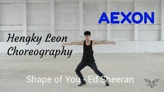 Shape of You - Ed Sheeran choreography by AEXON Hengky Leon