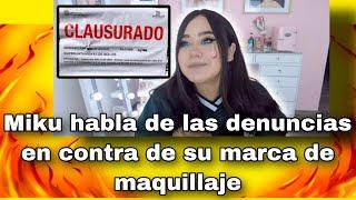 MIKU HABLA DE LAS DENUNCIAS EN CONTRA DE SU MARCA MIKU COSMETICS / GEORGETTE ROCHA