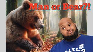 Papa Bear vs Man