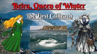 Beira, kraljica zime: Prvi Cailleach (škotski folklor)