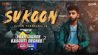 Sukoon (Official Video) Karan Sandhawalia | Yaar Jigree Kasooti Digree | New Punjabi Song 2020  YJKD