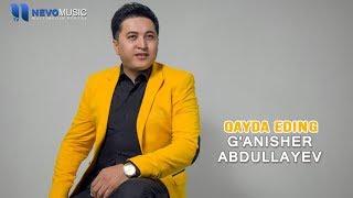 G'anisher Abdullayev - Qayda eding (Official Music Video)