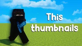 How to make MINECRAFT thumbnails...