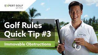 GOLF RULES Quick Tip #3 | IMMOVABLE OBSTRUCTIONS