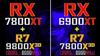 RX 7800XT + RYZEN 7 9800X3D vs RX 6900XT + RYZEN 7 7800X3D || PC GAMES TEST ||