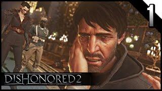 DISHONORED 2 Gameplay Walkthrough Part 1 · Mission 1: A Long Day in Dunwall  | PC 60fps