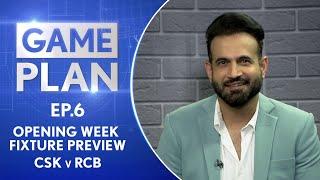 IPL 2024 Preview: CSK vs RCB - Key Stats, Match-Ups, and X-Factors | Game Plan Ep. 6