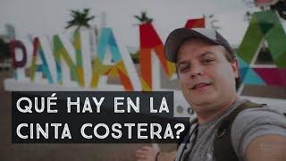 TODO lo que vas a encontrar en la CINTA COSTERA - PANAMA 2018