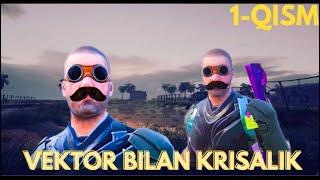 VEKTOR BILAN KRISALIK / 1-QISM / PUBG PRIKOL #akmal1uzb #pubgmobile #pubg #pubgprikol