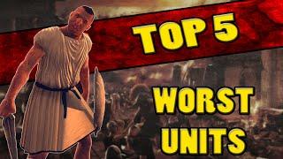 Top 5 WORST UNITS in Total War: Rome 2