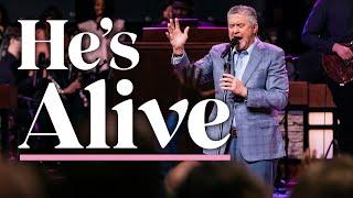 He's Alive | Pastor Steve Gaines | Bellevue Baptist Church