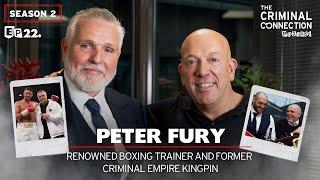 PETER FURY - Former Criminal Empire Kingpin & Boxing Royalty