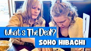 What’s the Deal? Soho Hibachi