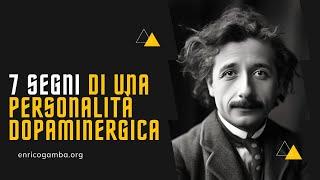 7 segni per capire se hai una personalità dopaminergica