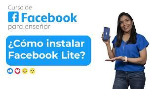 ¿Cómo instalar Facebook Lite?
