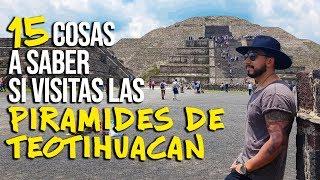 15 cosas a saber al visitar las piramides de Teotihuacan Mexico