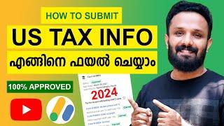 How to submit us tax information in google adsense 2024 |How to  Fill us tax info in malayalam