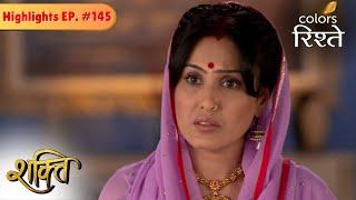 Soumya is scared to be in Harman's room | Shakti | Highlights | Episode 145 | Colors Rishtey