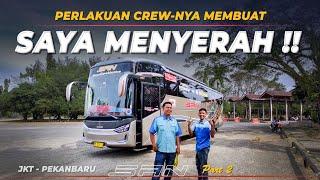 TAK BISA MENGHINDAR DIPERLAKUKAN CREW INI | Trip Bus Jakarta Pekanbaru PO SAN via Lintas Timur #2