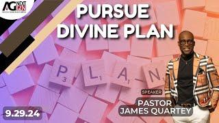 Pursue Divine Plan | Pastor James Quartey | JPower NextGen | 9.29.24