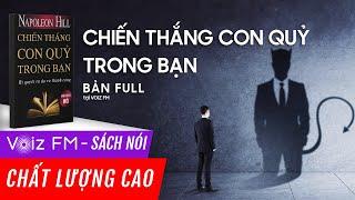 Sách nói FULL Chiến Thắng Con Quỷ Trong Bạn - Napoleon Hill | Voiz FM